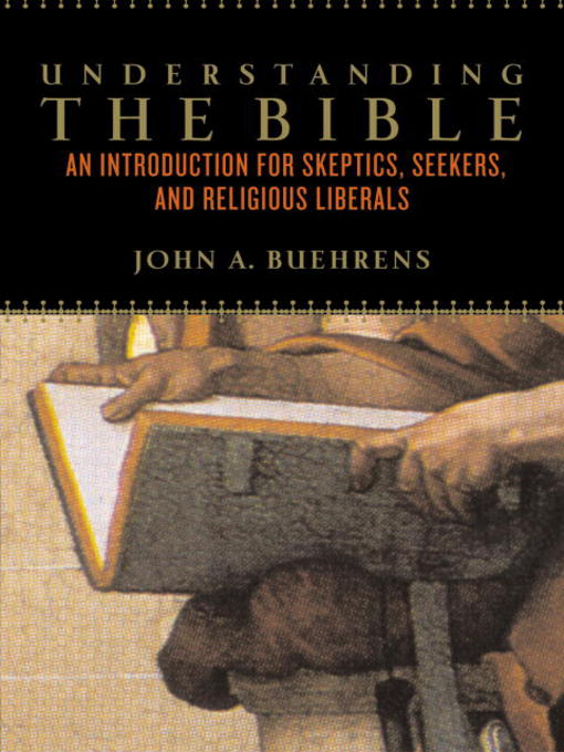 Title details for Understanding the Bible by John A. Buehrens - Wait list